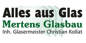 Kundenlogo von Mertens Glasbau Inh. Glasermeister Christian Kollat