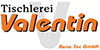 Kundenlogo von Tischlerei Valentin Reno Tec GmbH