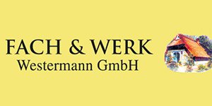 Kundenlogo von Fach & Werk Westermann GmbH Zimmerei- Meisterbetrieb Inh. Frank Westermann