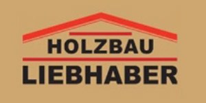 Kundenlogo von Liebhaber Holzbau GmbH