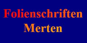 Kundenlogo von Folienschriften Merten Inh. Oliver Merten