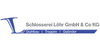 Kundenlogo Schlosserei Löhr GmbH & Co KG