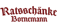 Kundenlogo Ratsschänke Bornemann Restaurant, Saalbetrieb, Biergarten