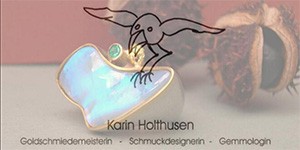 Kundenlogo von Holthusen Karin Atelier für Schmuckgestaltung