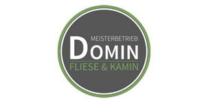 Kundenlogo von Domin Meisterbetrieb Fliese & Kamin