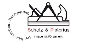 Kundenlogo von Scholz u. Pistorius Tischlerei Inh. Michael Förster