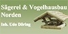 Kundenlogo von Sägerei u. Vogelhausbau Norden Inh. Udo Döring