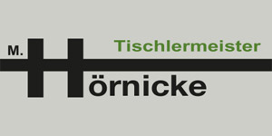 Kundenlogo von Hörnicke Tischlermeister Kundenlogo von Hörnicke Tischlermeister