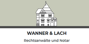 Kundenlogo von WANNER & LACH Rechtsanwälte u. Notare