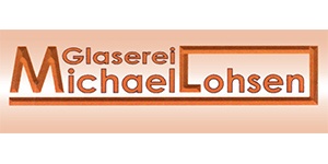 Kundenlogo von Lohsen Michael Glaserei
