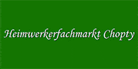 Kundenlogo Chopty Heimwerkermarkt Inh. Wolfgang Chopty e.K.