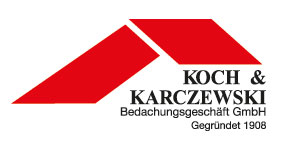 Kundenlogo von Koch & Karczewski Bedachungsgeschäft GmbH