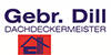 Kundenlogo von Gebr. Dill GmbH & Co. KG Dachdeckung