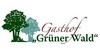 Kundenlogo von Hotel - Gasthof Grüner Wald