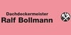 Kundenlogo von Bollmann Ralf Dachdecker Meisterbetrieb