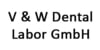 Kundenlogo von V & W Dental Labor GmbH