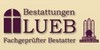 Logo von Bestattungen LUEB Fachgeprüfter Bestatter, Bestattermeister