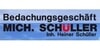 Kundenlogo von Bedachungsgeschäft Mich. Schüller Dachdecker Inh. Heiner Schüller