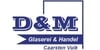 Kundenlogo von D&M Glaserei u. Handel e.K.