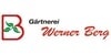 Kundenlogo von Berg Werner Gärtnerei