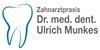 Kundenlogo von Munkes Ulrich Dr. med. dent. Zahnarzt