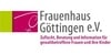 Kundenlogo von Frauenhaus Göttingen Zuflucht und Beratung für gewaltbetroffene Frauen, 37009 Göttingen Postfach 1911