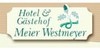 Kundenlogo von Hotel & Gästehof Meier Westmeyer