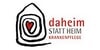 Kundenlogo von Daheim statt Heim GmbH