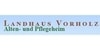 Kundenlogo von Alten- u. Pflegeheim Landhaus Vorholz