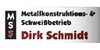 Kundenlogo von Schmidt Dirk Metallkonstruktions- & Schweißbetrieb