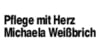 Kundenlogo von Pflege mit Herz Michaela Weißbrich