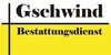 Kundenlogo von Gschwind Bestattungsdienst