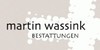 Kundenlogo von Wassink Martin Bestattungen