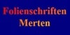 Kundenlogo von Folienschriften Merten Inh. Oliver Merten