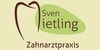 Kundenlogo von Mietling Sven Dr. med. dent. Zahnarzt