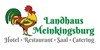 Kundenlogo Landhaus Meinkingsburg Homann Schneider Gastronomie und Hotel OHG