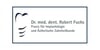 Kundenlogo von Fuchs Robert Dr. med. dent. Zahnarzt, Implantologie
