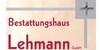 Kundenlogo von Bestattungshaus Lehmann GmbH