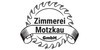 Kundenlogo von Zimmerei Motzkau GmbH