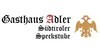 Kundenlogo von Adler Gasthaus Südtiroler Speckstube
