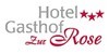 Kundenlogo von Hotel Gasthof Zur Rose Hotelrestaurant
