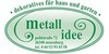 Kundenlogo von Metall Idee