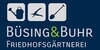 Kundenlogo von Büsing & Buhr Friedhofsgärtnerei