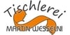 Kundenlogo von Tischlerei Martin Wesseln GmbH