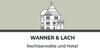 Kundenlogo von WANNER & LACH Rechtsanwälte u. Notare