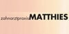 Kundenlogo von Matthies Hendrik Zahnarztpraxis