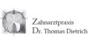 Kundenlogo von Dietrich Thomas Dr. Zahnarzt