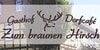 Logo von Zum braunen Hirsch - Fremdenzimmer - Bed & Breakfast