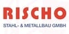 Kundenlogo von RISCHO Stahl- & Metallbau GmbH