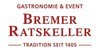 Kundenlogo von Bremer Ratskeller Restaurant